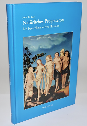 John R. Lee - Natürliches Progesteron